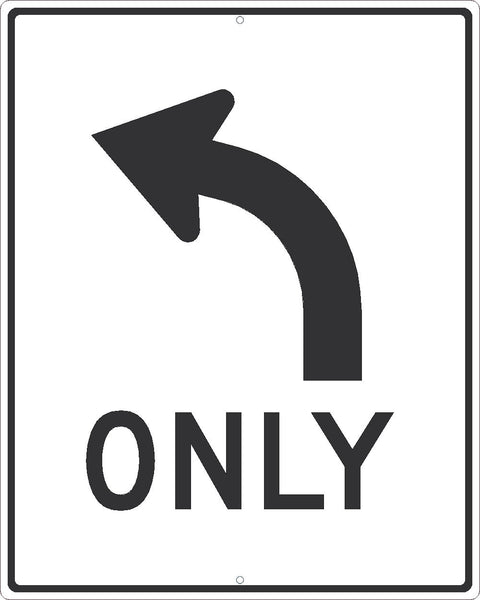 ONLY (LEFT TURN ARROW WITH GRAPHIC)SIGN, 30X24,.080 EGP REF ALUM