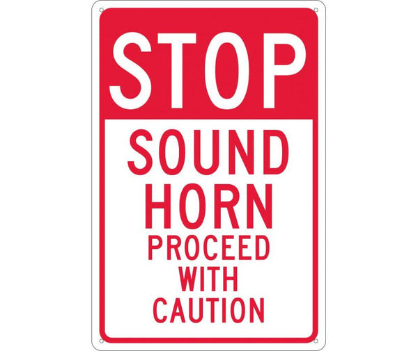 STOP SOUND HORN PROCEED WITH CAUTION, 18X12, .040 ALUM