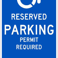 RESERVED PARKING PERMIT REQUIRED, 24X12, .040 ALUM SIGN