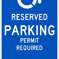 RESERVED PARKING PERMIT REQUIRED, 24X12, .063 ALUM SIGN