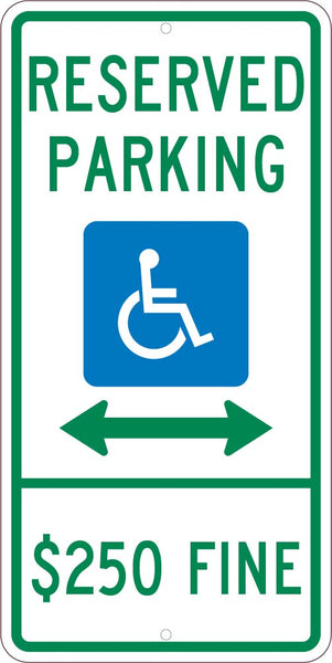 RESERVED PARKING HANDICAPPED, $250 FINE, 24X12, .080 EGP REF ALUM SIGN