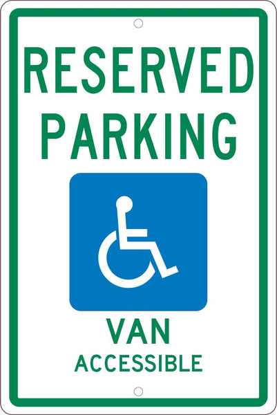 RESERVED PARKING HANDICAPPED ONLY VAN ACCESSIBLE,18X12, .063 ALUM SIGN