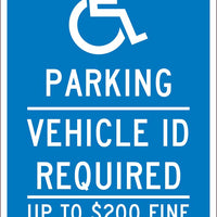 PARKING VEHICLE ID REQUIRED UP TO $200 FINE FOR VIOLATION,18X12, .080 EGP REF ALUM SIGN