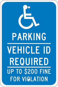 PARKING VEHICLE ID REQUIRED UP TO $200 FINE FOR VIOLATION,18X12, .080 EGP REF ALUM SIGN