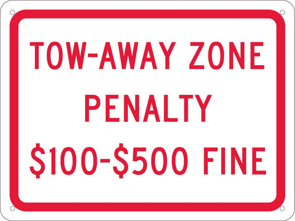 TOW AWAY ZONE PENALTY, 9X12 .040 ALUM SIGN