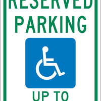 RESERVED PARKING HANDICAPPED UP TO $500 FINE , 18X12, .040 ALUM SIGN