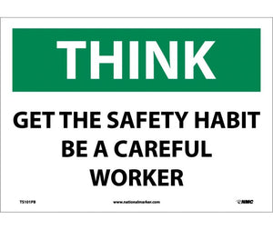 THINK, GET THE SAFETY HABIT BE A CAREFUL WORKER, 10X14, PS VINYL