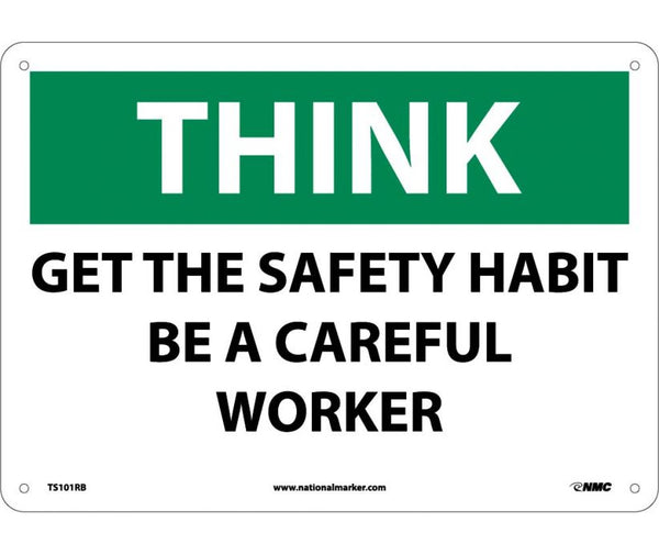 THINK, GET THE SAFETY HABIT BE A CAREFUL WORKER, 10X14, RIGID PLASTIC