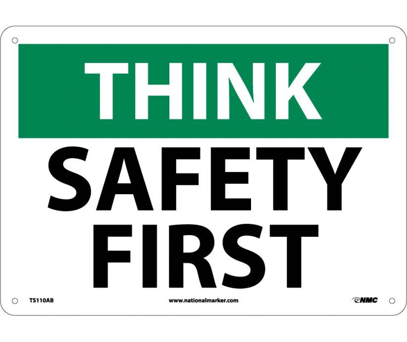 THINK SAFETY, SAFETY FIRST, 10X14, .040 ALUM