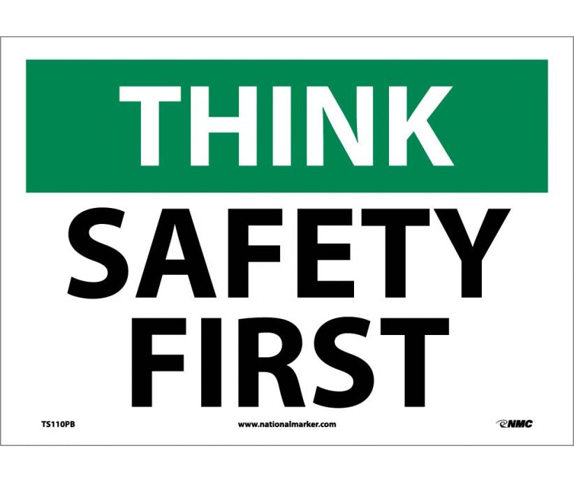 THINK, SAFETY FIRST, 10X14, PS VINYL