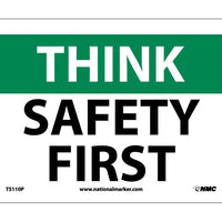 THINK, SAFETY FIRST, 7X10, PS VINYL