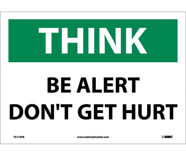 THINK, BE ALERT DON'T GET HURT, 10X14, PS VINYL