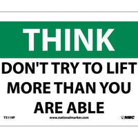 THINK, DON'T TRY TO LIFT MORE THAN YOU ARE ABLE, 7X10, PS VINYL
