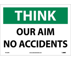THINK, OUR AIM NO ACCIDENT, 10X14, PS VINYL