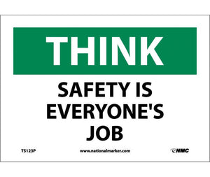 THINK, SAFETY IS EVERYONE'S JOB, 7X10, PS VINYL