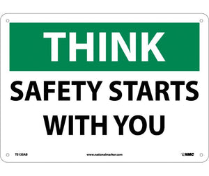 THINK, SAFETY STARTS WITH YOU, 10X14, .040 ALUM