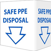 SAFE PPE DISPOSAL VISI SIGN, 6 X 9, RIGID VINYL 3MM