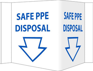 SAFE PPE DISPOSAL VISI SIGN, 6 X 9, RIGID VINYL 3MM