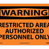 WARNING, RESTRICTED AREA AUTHORIZED PERSONNEL ONLY, 10X14, RIGID PLASTIC