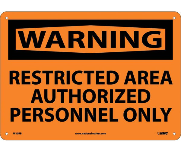 WARNING, RESTRICTED AREA AUTHORIZED PERSONNEL ONLY, 10X14, RIGID PLASTIC