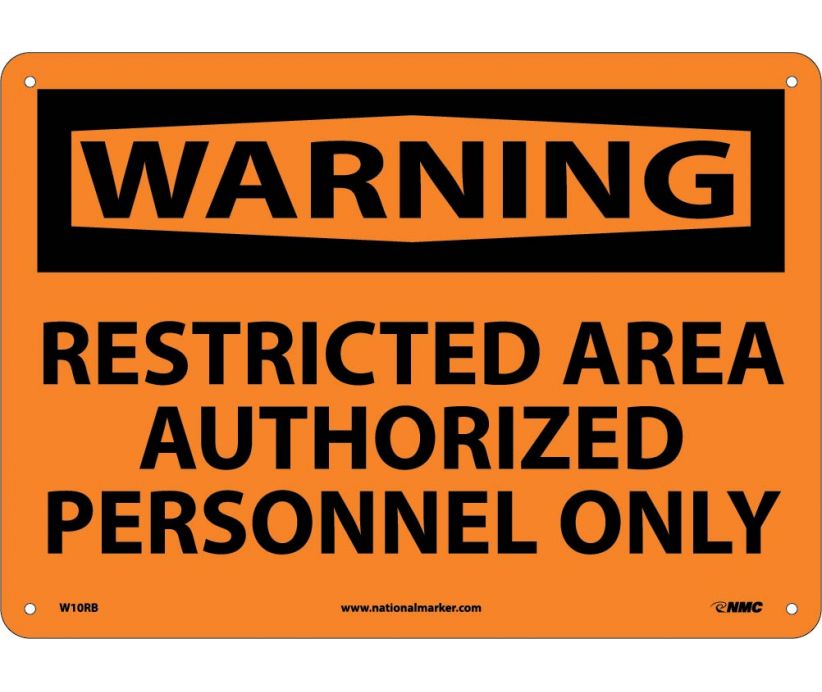 WARNING, RESTRICTED AREA AUTHORIZED PERSONNEL ONLY, 10X14, RIGID PLASTIC