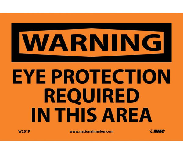 WARNING, EYE PROTECTION REQUIRED IN THIS AREA, 7X10, PS VINYL