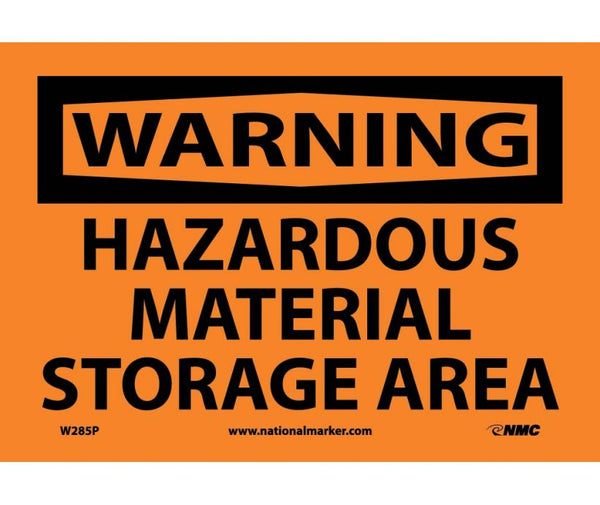 WARNING, HAZARDOUS MATERIAL STORAGE AREA, 7X10, RIGID PLASTIC