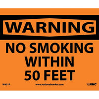 WARNING, NO SMOKING WITHIN 50 FEET, 7X10, PS VINYL