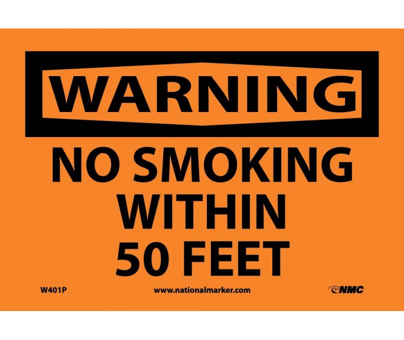 WARNING, NO SMOKING WITHIN 50 FEET, 7X10, PS VINYL
