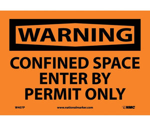 WARNING, CONFINED SPACE ENTER BY PERMIT ONLY, 10X14, RIGID PLASTIC