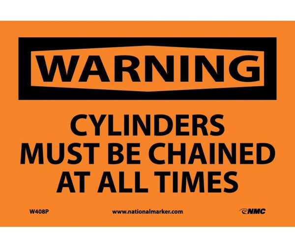 WARNING, CYLINDERS MUST BE CHAINED AT ALL TIMES, 7X10, PS VINYL
