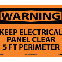 WARNING, KEEP ELECTRICAL PANEL CLEAR 5 FT PERIMETER, 10X14, PS VINYL