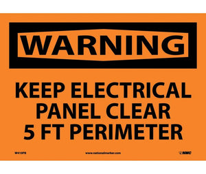 WARNING, KEEP ELECTRICAL PANEL CLEAR 5 FT PERIMETER, 10X14, PS VINYL