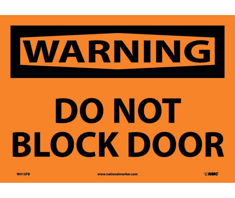 WARNING, DO NOT BLOCK DOOR, 10X14, .040 ALUM