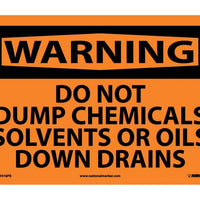 WARNING, DO NOT DUMP CHEMICALS SOLVENTS OR OILS DOWN DRAINS, 10X14, PS VINYL