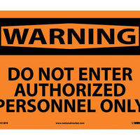 WARNING, DO NOT ENTER AUTHORIZED PERSONNEL ONLY, 10X14, PS VINYL