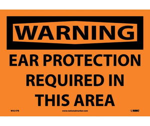 WARNING, EAR PROTECTION REQUIRED IN THIS AREA, 10X14, RIGID PLASTIC