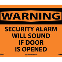 WARNING, SECURITY ALARM WILL SOUND IF DOOR IS OPENED, 10X14, RIGID PLASTIC