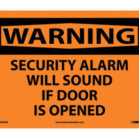 WARNING, SECURITY ALARM WILL SOUND IF DOOR IS OPENED, 10X14, PS VINYL