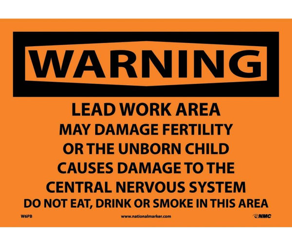 WARNING, LEAD WORK AREA POISON NO SMOKING OR EATING, 10X14, PS VINYL