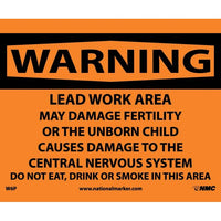 WARNING, LEAD WORK AREA POISON NO SMOKING OR EATING, 7X10, PS VINYL