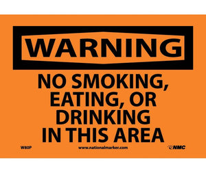 WARNING, NO SMOKING EATING OR DRINKING IN THIS AREA, 7X10, PS VINYL
