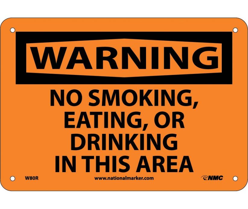WARNING, NO SMOKING EATING OR DRINKING IN THIS AREA, 7X10, RIGID PLASTIC