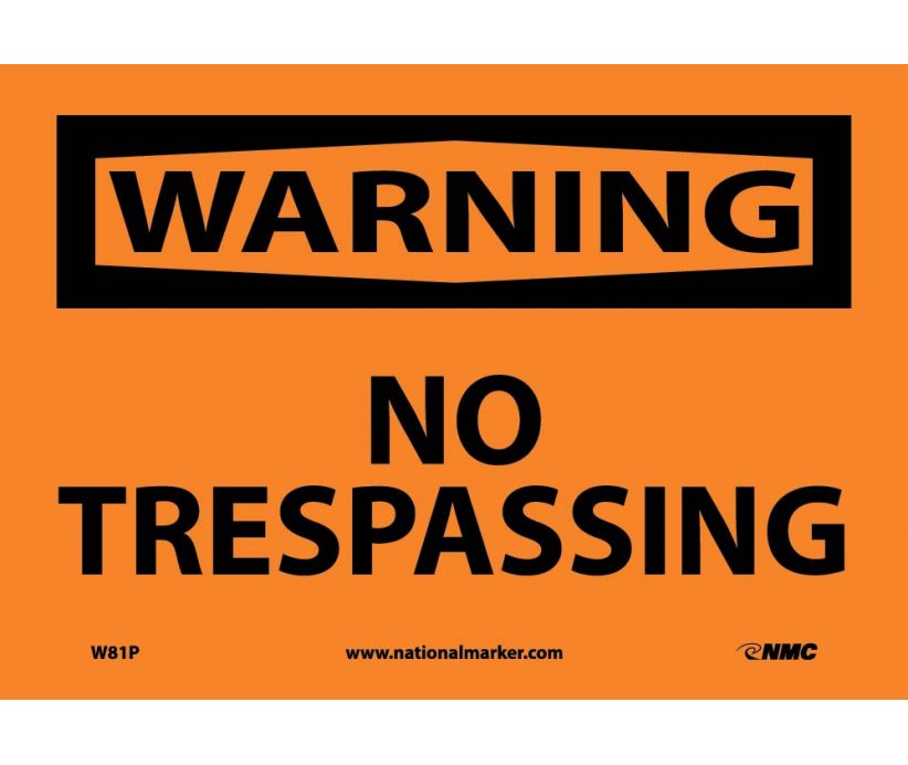 WARNING, NO TRESPASSING, 7X10, PS VINYL