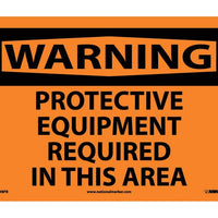 WARNING, PROTECTIVE EQUIPMENT REQUIRED IN THIS AREA, 10X14, PS VINYL