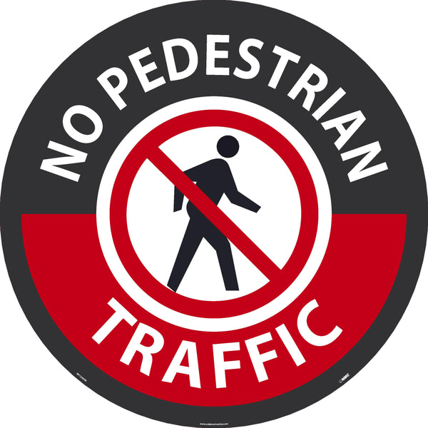 NO PEDESTRIAN TRAFFIC LARGE FLOOR SIGN,36