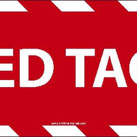 WALK ON FLOOR SIGN, 6 X 24, TEXTURED NON-SLIP SURFACE, RED TAG AREA