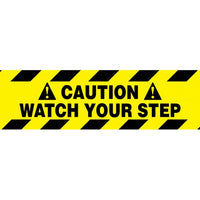FLOOR SIGN, WALK ON, CAUTION WATCH YOUR STEP, 6X24