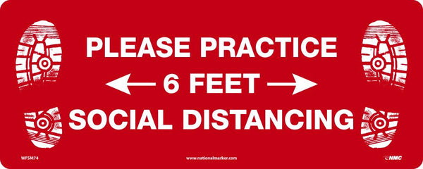 WALK ON - SMOOTH, PLEASE PRACTICE6 FEET SOCIAL DISTANCING, 8x20, NON-SKID SMOOTH ADHESIVE BACKED VINYL,