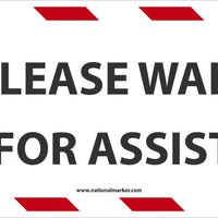 WALK ON - SMOOTH, PLEASE WAIT HERE FOR ASSISTANCE, 8x20, NON-SKID SMOOTH ADHESIVE BACKED VINYL,